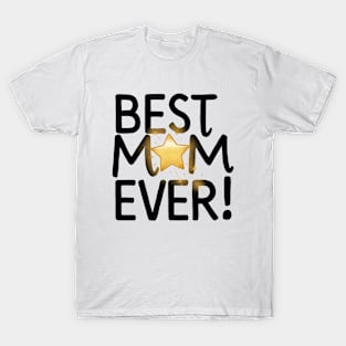 Best Mom Ever circle with a star T-Shirt